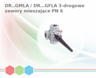 DR..GMLA / DR…GFLA 3-drogowe zawory mieszające PN 6