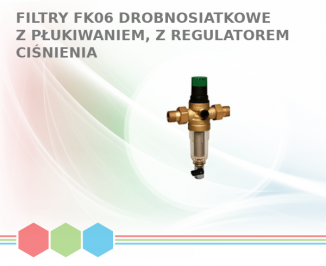FK06 Filtr drobnosiatkowy z opłukiwaniem, z regulatorem ciśnienia