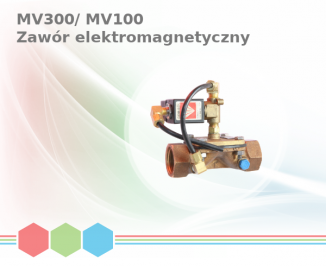 MV300/ MV100 Zawór elektromagnetyczny