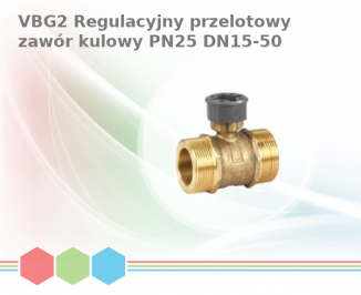 VBG2 Regulacyjny przelotowy zawór kulowy, PN25, DN15-50